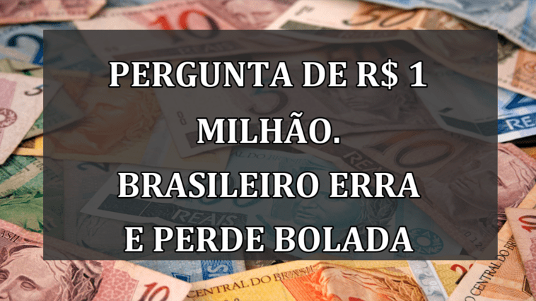 Pergunta de R$ 1 milhao. Brasileiro erra e PERDE bolada