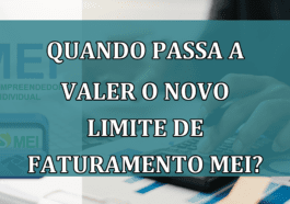 Quando passa a valer o NOVO limite de faturamento MEI?