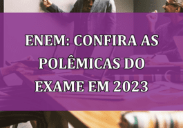 Enem: confira as POLEMICAS do Exame em 2023