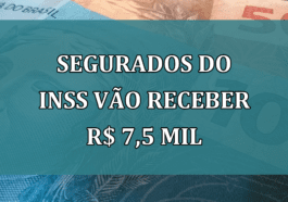 Segurados do INSS vao RECEBER R$ 7,5 mil